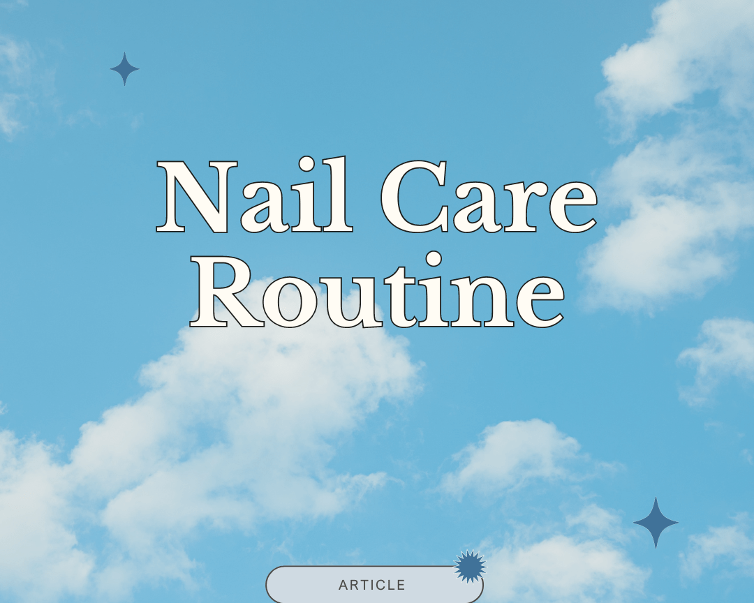 How to Create a Nail Care Routine That Works - Tips for Healthy Nails - Polish Amsterdam