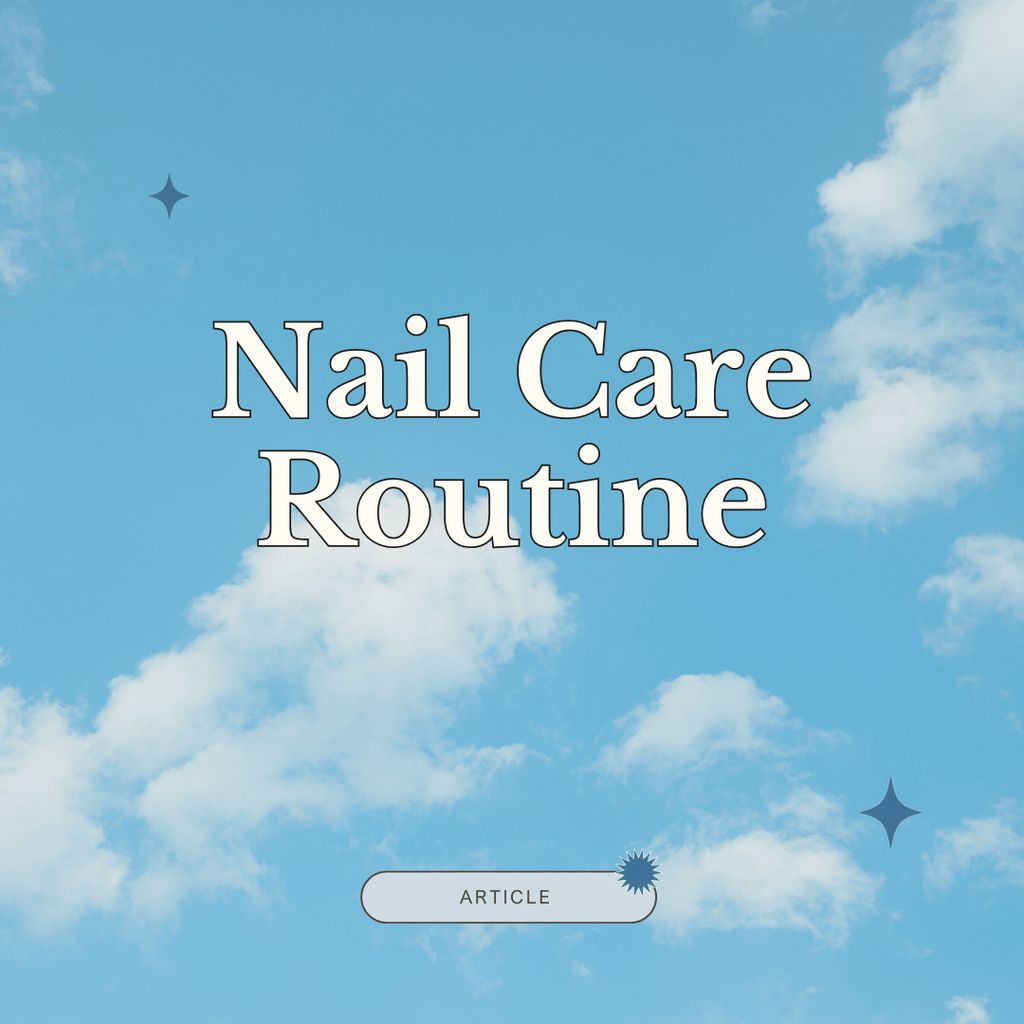How to Create a Nail Care Routine That Works - Tips for Healthy Nails ...